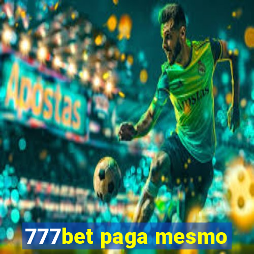 777bet paga mesmo